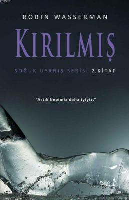 Soğuk Uyanış Serisi 1. Kitap - Donmuş Robin Wasserman