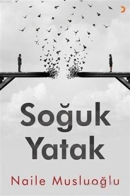 Soğuk Yatak Naile Musluoğlu