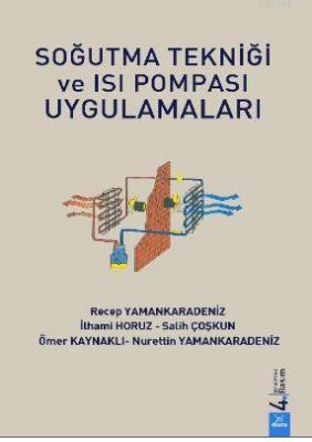 Soğutma Tekniği ve Isı Pompası Uygulamaları Recep Yamankaradeniz