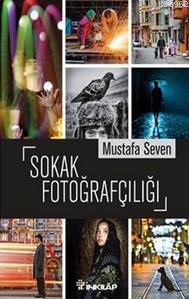 Sokak Fotoğrafçılığı Mustafa Seven