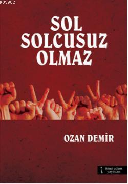 Sol Solcusuz Olmaz Ozan Demir