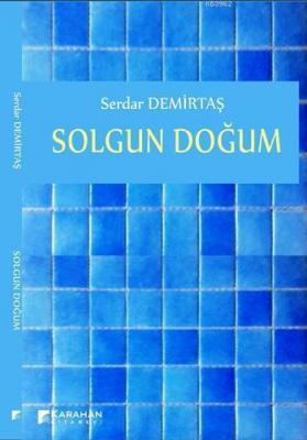 Solgun Doğum Serdar Demirtaş