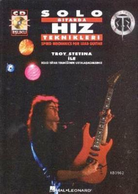 Solo Gitarda Hız Teknikleri Troy Stetina