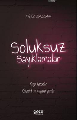 Soluksuz Sayıklamalar Filiz Kalkan