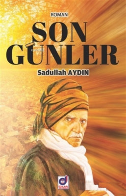 Son Günler Sadullah Aydın