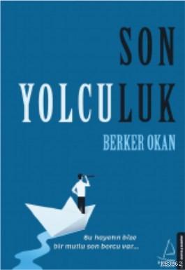 Son Yolculuk Berker Okan