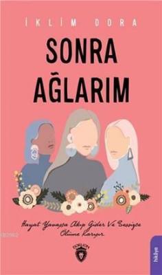 Sonra Ağlarım İklim Dora