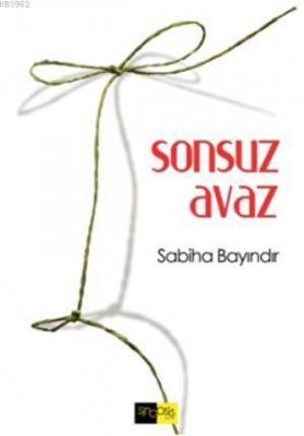 Sonsuz Avaz Sabiha Bayındır