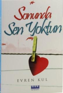 Sonunda Sen Yoktun Evren Kul