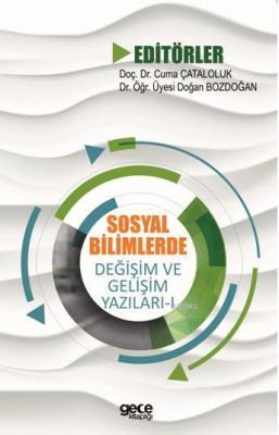 Sosyal Bilimlerde Değişim ve Gelişim Yazıları - I Cuma Çataloluk