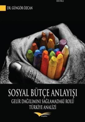 Sosyal Bütçe Anlayışı Güngör Özcan