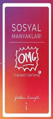 Sosyal Manyaklar! Gökhan Köseoğlu