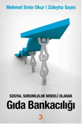 Sosyal Sorumluluk Modeli Olarak Gıda Bankacılığı Mehmet Emin Okur