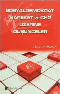 Sosyaldemokrat Hareket ve CHP Üzerine Düşünceler İsmet Umarusman