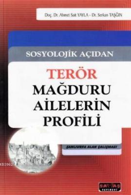 Sosyolojik Açıdan Terör Mağduru Ailelerin Profili Serkan Taşğın