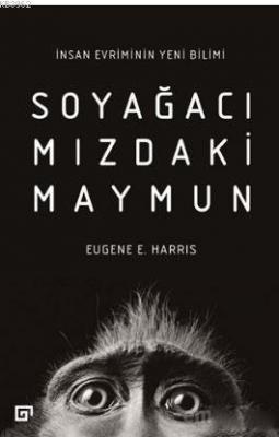 Soyağacımızdaki Maymun Eugene E. Harris