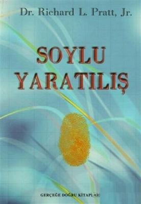 Soylu Yaratılış Richard L. Pratt