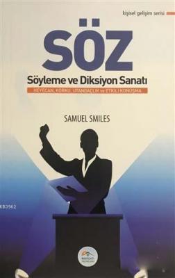 Söz Söyleme ve Diksiyon Sanatı Samuel Smiles