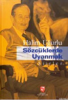 Sözcüklerde Uyanmak H. Uğurlu Aksoy