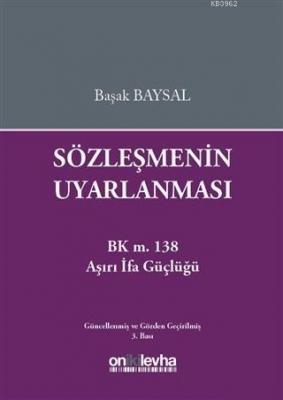 Sözleşmenin Uyarlanması Başak Baysal