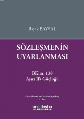 Sözleşmenin Uyarlanması Başak Baysal