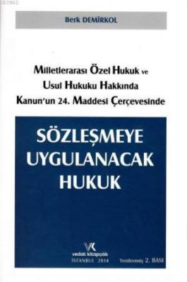 Sözleşmeye Uygulanacak Hukuk Berk Demirkol