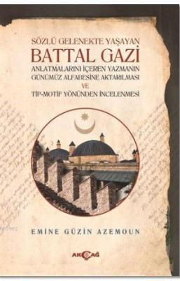 Sözlü Gelenekte Yaşayan Battal Gazi Emine Güzin Azemoun