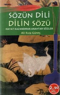 Sözün Dili Dilin Sözü Ali Rıza Güneş