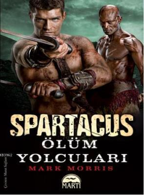 Spartaküs: Ölüm Yolcuları Mark Morris