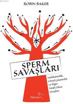 Sperm Savaşları Robin Baker