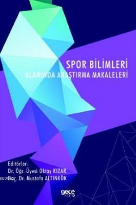 Spor Bilimleri Alanında Araştırma Makaleleri Oktay Kızar