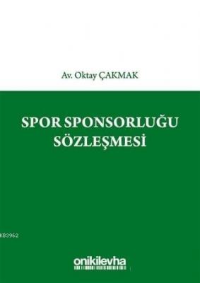 Spor Sponsorluğu Sözleşmesi Oktay Çakmak