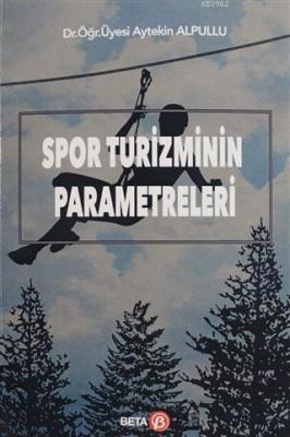 Spor Turizminin Parametreleri Aytekin Alpullu