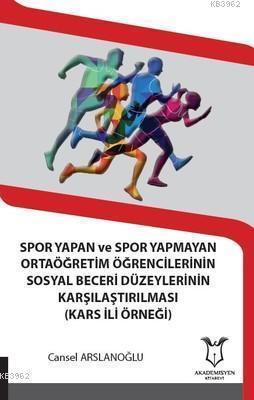 Spor Yapan ve Spor Yapmayan Ortaöğretim Öğrencilerinin Cansel Arslanoğ