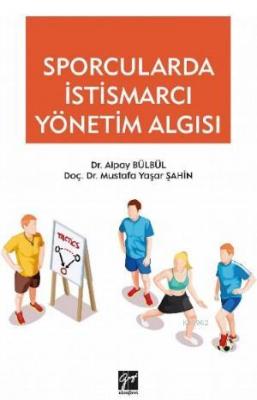 Sporcularda İstismarcı Yönetim Algısı Alpay Bülbül Mustafa Yaşar Şahin