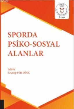 Sporda Psiko-Sosyal Alanlar Zeynep Filiz Dinç