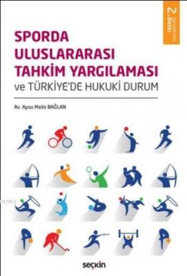 Sporda Uluslararası Tahkim Yargılaması Aysu Melis Bağlan