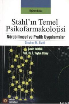 Stahl'ın Temel Psikofarmakolojisi Stephen M. Stahl