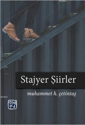 Stajyer Şiirler Muhammet H. Çetintaş