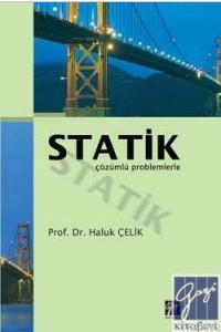 Statik (Çözümlü Problemlerle) Haluk Çelik