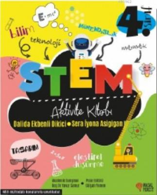 Stem Aktivite Kitabı 4.Sınıf Dalida Ekbenli Dikici Sera İyona Asigigan