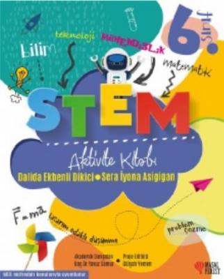 Stem Aktivite Kitabı 6. Sınıf Dalida Ekbenli Dikici Sera İyona Asigiga