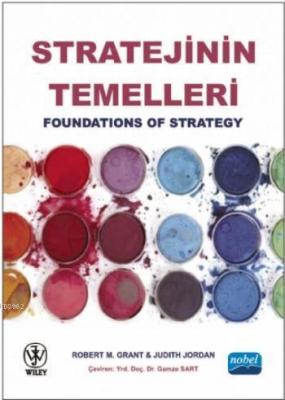 Stratejinin Temelleri Robert M. Grant