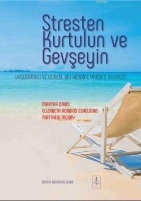 Stresten Kurtulun ve Gevşeyin Matthew Mckay Martha Davis Elizabeth Rob