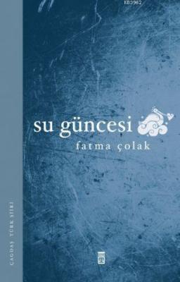 Su Güncesi Fatma Çolak