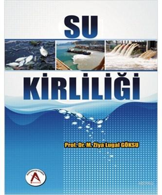 Su Kirliliği M. Ziya Lugal Göksu