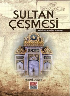 Sultan Çeşmesi Fehmi Demir