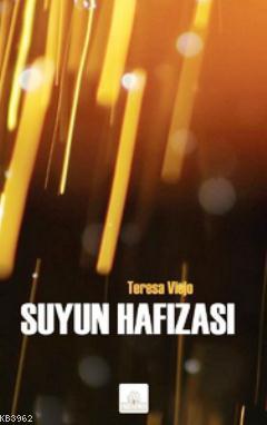 Suyun Hafızası Teresa Viejo