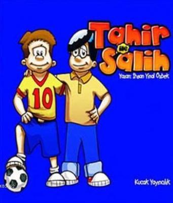 Tahir ile Salih İhsan Yinal Özbek