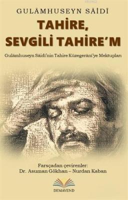 Tahire, Sevgili Tahire'm Gulamhuseyn Saidi